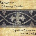 Buy Spiritual Seasons - Blooming Heather Mp3 Download