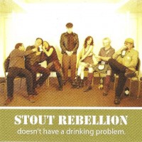 Purchase Stout Rebellion - Doesn't Have A Drinking Problem