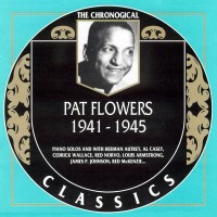 Purchase Pat Flowers - 1941-1945 (Chronological Classics) CD1