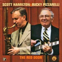 Purchase Scott Hamilton & Bucky Pizzarelli - The Red Door ...Remember Zoot Sims