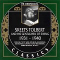 Buy Skeets Tolbert And His Gentlemen Of Swing - 1931-1940 (Chronological Classics) CD1 Mp3 Download