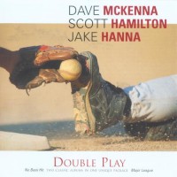Purchase Dave Mckenna - Double Play: No Bass Hit (With Scott Hamilton & Jake Hanna) (Remastered 2002) CD1