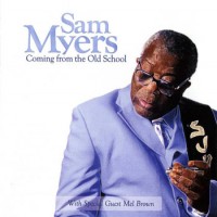 Purchase Sam Myers - Coming From The Old School