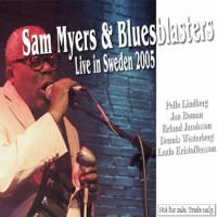Purchase Sam Myers & Bluesblasters - Live In Sweden
