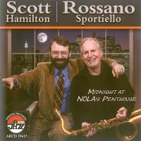 Purchase Scott Hamilton &  Rossano Sportiello - Midnight At Nola's Penthouse