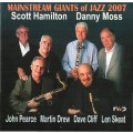 Buy Scott Hamilton & Danny Moss - Mainstream Giants Of Jazz 2007 Mp3 Download