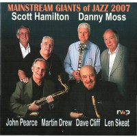 Purchase Scott Hamilton & Danny Moss - Mainstream Giants Of Jazz 2007