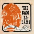 Buy The Bam Balams - Deliver My Love (VLS) Mp3 Download