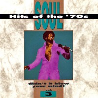 Purchase VA - Soul Hits Of The 70's: Didn't It Blow Your Mind! Vol. 3