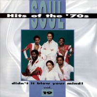 Purchase VA - Soul Hits Of The 70's: Didn't It Blow Your Mind! Vol. 19