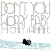 Purchase The Black Skirts - Don't You Worry Baby (I'm Only Swimming)