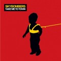 Buy Skybombers - Take Me To Town Mp3 Download