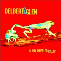 Purchase Delbert McClinton & Glen Clark - Blind, Crippled & Crazy