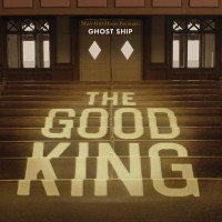 Purchase Ghost Ship - The Good King