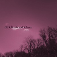 Purchase Of Solitude And Solemn - Of Solitude And Solemn