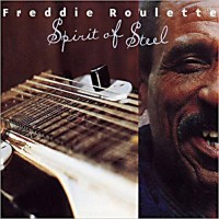 Purchase Freddie Roulette - Spirit Of Steel