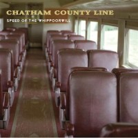 Purchase Chatham County Line - Speed Of The Whippoorwill