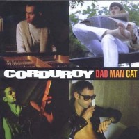 Purchase Corduroy - Dad Man Cat