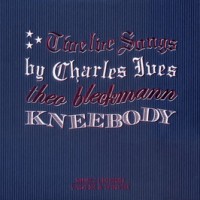 Purchase Kneebody - Twelve Songs By Charles Ives (With Theo Bleckmann)