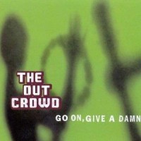 Purchase The Out Crowd - Go On, Give A Damn (EP)
