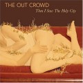 Buy The Out Crowd - Then I Saw The Holy City Mp3 Download