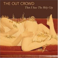 Purchase The Out Crowd - Then I Saw The Holy City