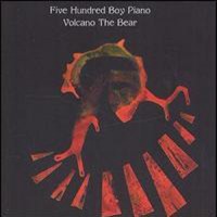 Purchase Volcano The Bear - Five Hundred Boy Piano