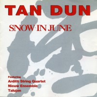 Purchase Tan Dun - Snow In June