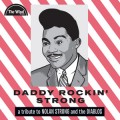 Buy VA - Daddy Rockin' Strong: A Tribute To Nolan Strong & The Diablos Mp3 Download