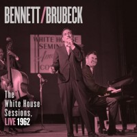 Purchase William B. Williams - Bennett & Brubeck: The White House Sessions, Live 1962