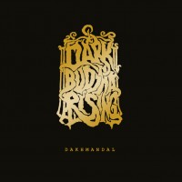 Purchase Dark Buddha Rising - Dakhmandal