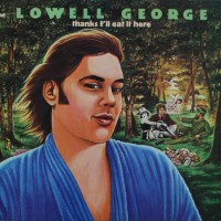 Purchase Lowell George - Thanks I'll Eat It Here (Vinyl)