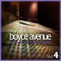 Buy Boyce Avenue - New Acoustic Sessions, Vol. 4 Mp3 Download