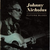 Purchase Johnny Nicholas - Future Blues