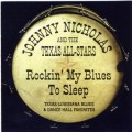 Buy Johnny Nicholas - Rockin' My Blues To Sleep (With The Texas All-Stars) Mp3 Download
