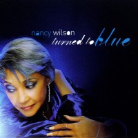 Purchase Nancy Wilson - Turned To Blue