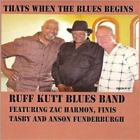 Purchase Ruff Kutt Blues Band - That's When The Blues Begins