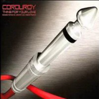 Purchase Corduroy - Thing For Your Love (CDS)