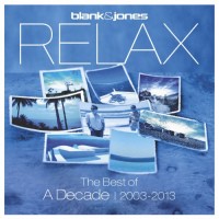 Purchase Blank & Jones - Relax - The Best Of A Decade (2003-2013) CD1