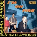 Buy Boppin' Steve & The Playtones - I'm On Fire Mp3 Download