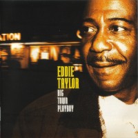 Purchase Eddie Taylor - Big Town Playboy