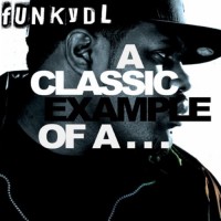 Purchase Funky DL - A Classic Example Of A...