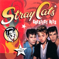 Purchase Stray Cats - Stray Cats Greatest Hits (Remastered 2000)