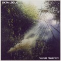 Buy Okta Logue - Tales Of Transit City Mp3 Download