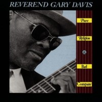 Purchase Reverend Gary Davis - Pure Religion & Bad Company (Vinyl)