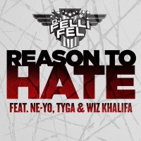 Purchase Dj Felli Fel - Reason To Hate (Feat. Ne-Yo, Tyga & Wiz Khalifa) (CDS)