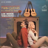 Purchase Los Indios Tabajaras - Twin Guitars - In A Mood For Lovers (Vinyl)
