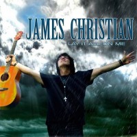 Purchase James Christian - Lay It All On Me
