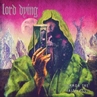 Purchase Lord Dying - Summon The Faithless