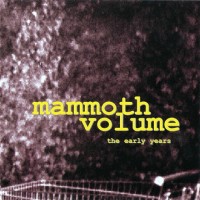 Purchase Mammoth Volume - The Early Years